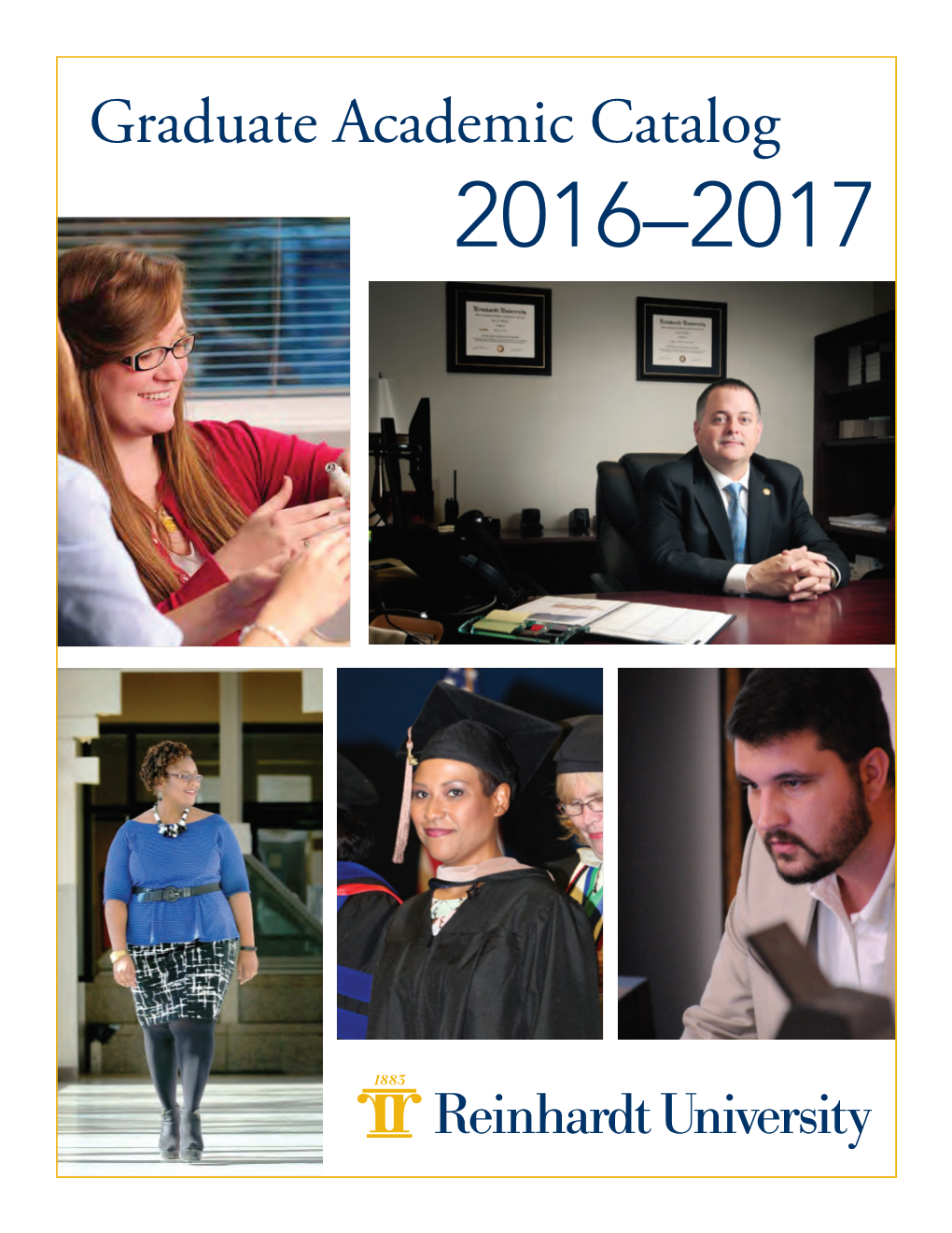 Reinhardt University Graduate Academic Catalog 2016-2017