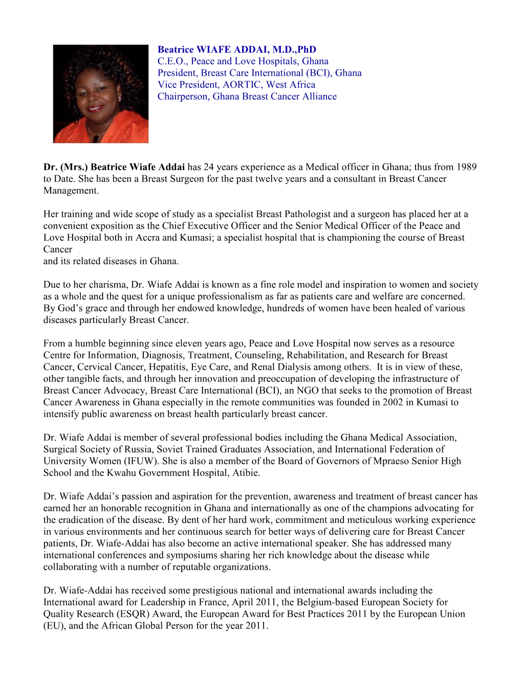 Beatrice WIAFE ADDAI, M.D.,Phd C.E.O., Peace and Love Hospitals