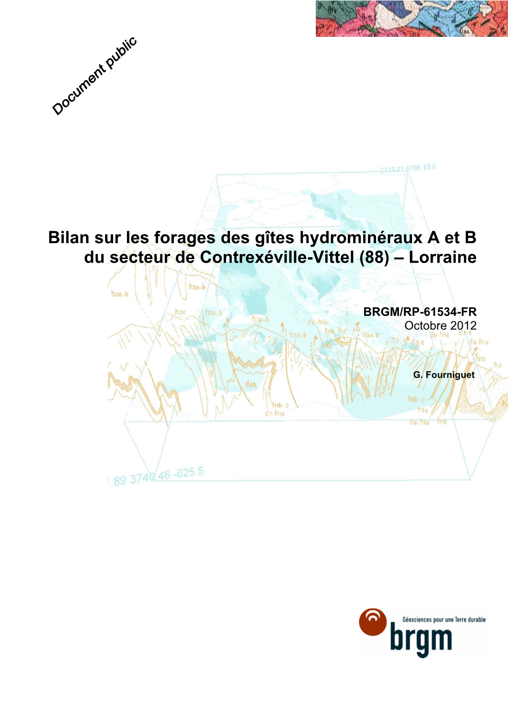 Bilan Sur Les Forages Des Gîtes Hydrominéraux a Et B Du Secteur De Contrexéville-Vittel (88) – Lorraine