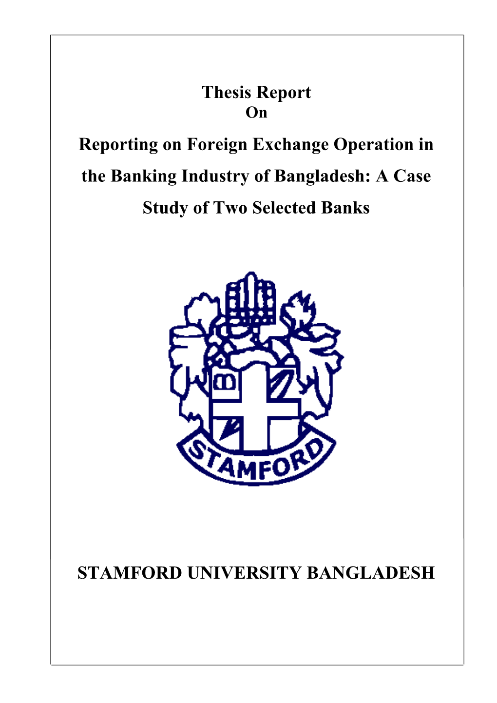 Thesis Report Reporting on Foreign Exchange Operation in the Banking