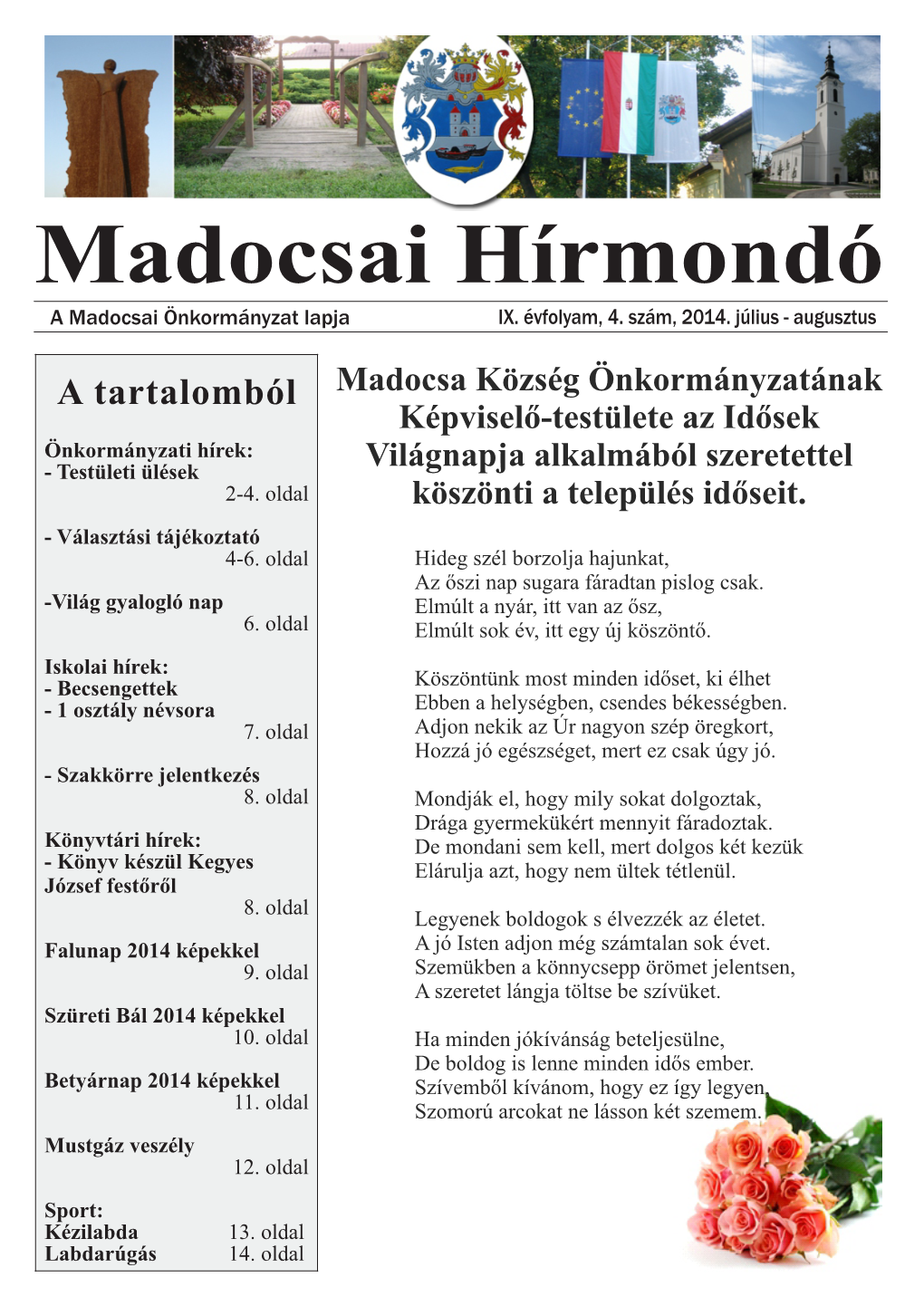 Madocsai Hírmondó a Madocsai Önkormányzat Lapja IX