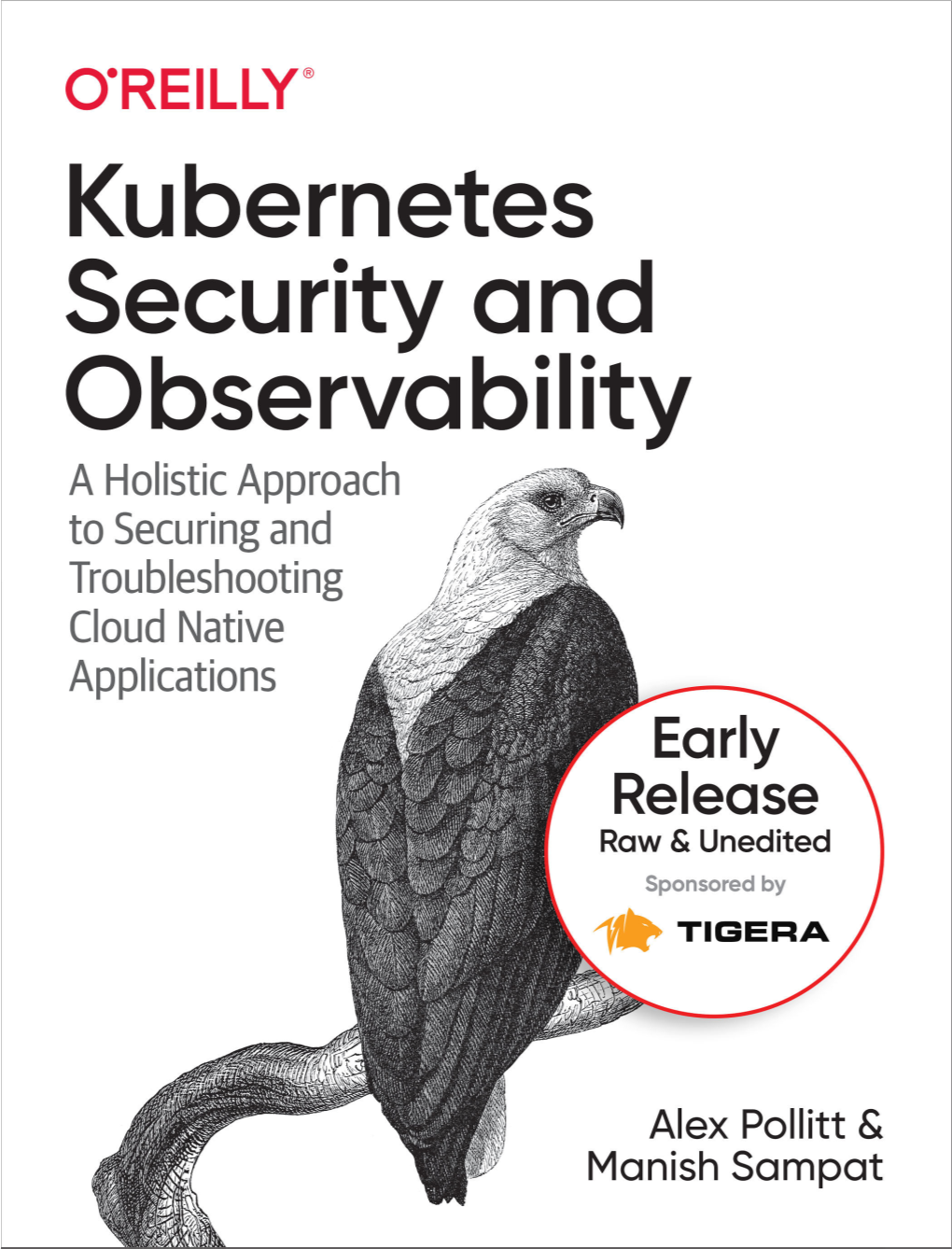 Kubernetes Security and Observability a Holistic Approach to Securing and Trouble‐ Shooting Cloud Native Applications