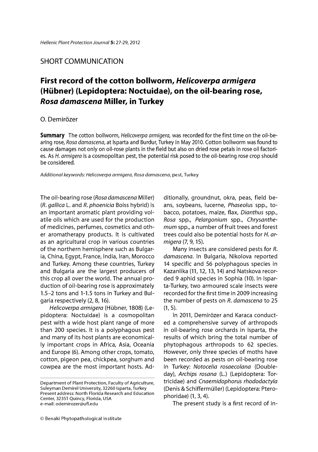 First Record of the Cotton Bollworm, Helicoverpa Armigera (Hubner) (Lepidoptera: Noctuidae), on the Oil-Bearing Rose, Rosa Damascena Miller, in Turkey