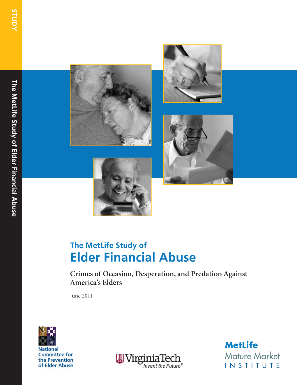 Metlife Study of Elder Financial Abuse: Crimes of Occasion