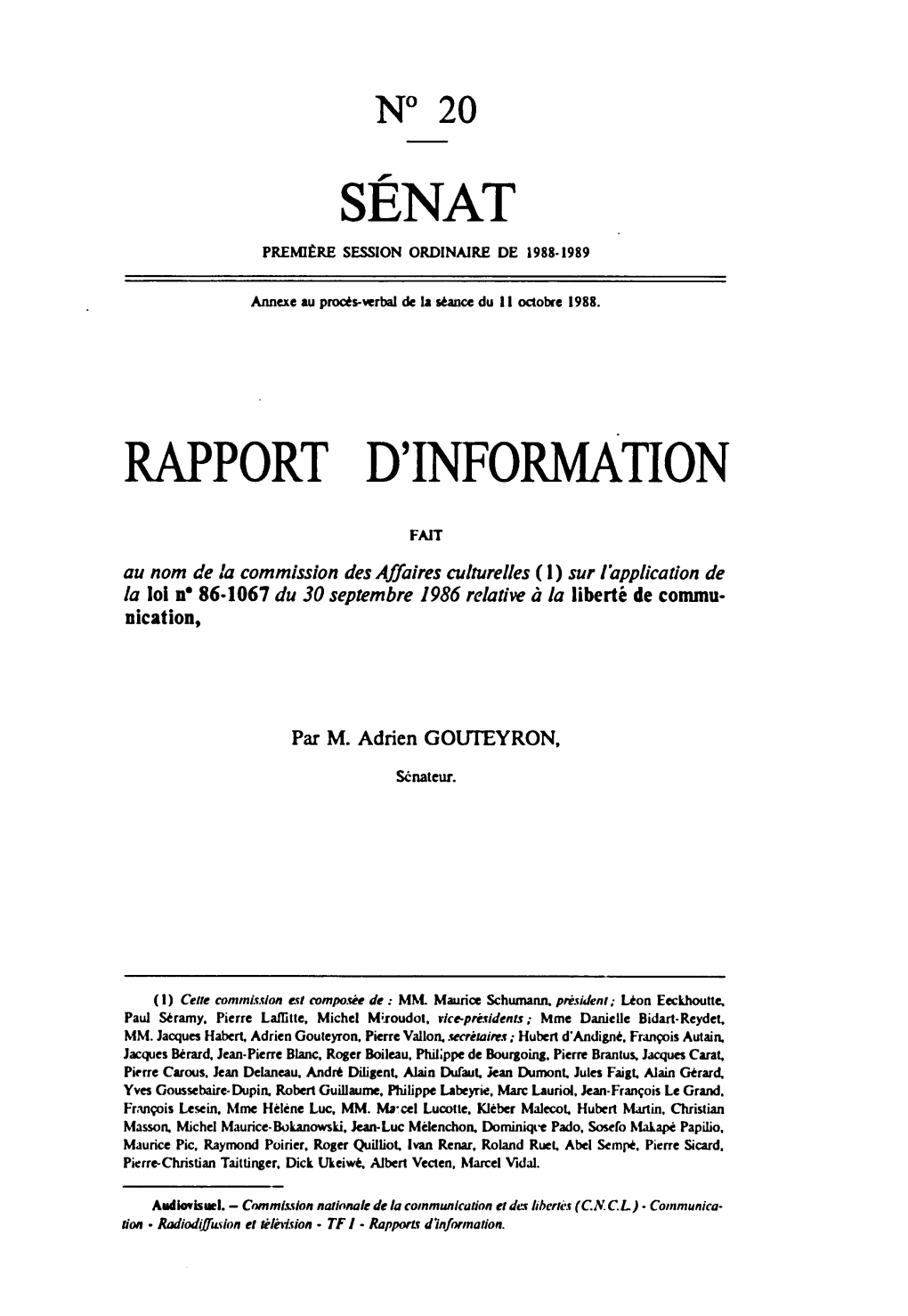 Sur L'application De La Loi N* 86-1067 Du 30 Septembre 1986 Relative À La Liberté De Commu­ Nication