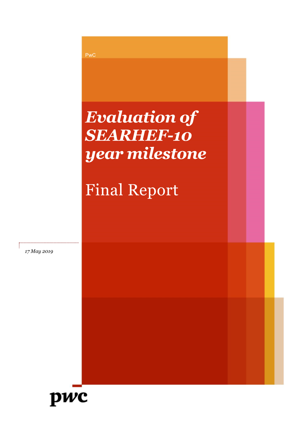 Evaluation of SEARHEF-10 Year Milestone