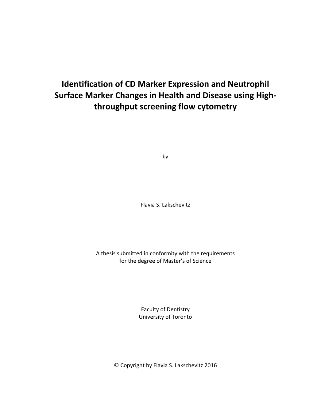 Identification of CD Marker Expression and Neutrophil Surface Marker Changes in Health and Disease Using High- Throughput Screening Flow Cytometry