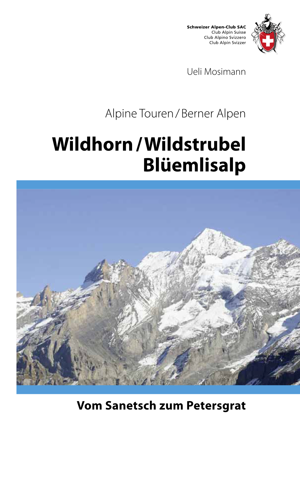 Wildhorn / Wildstrubel Blüemlisalp