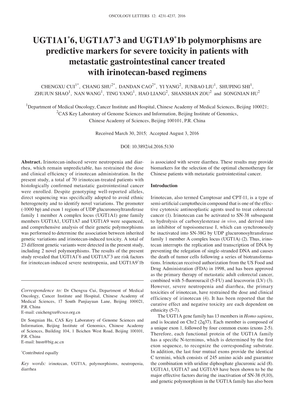 UGT1A1*6, UGT1A7*3 and UGT1A9*1B Polymorphisms Are