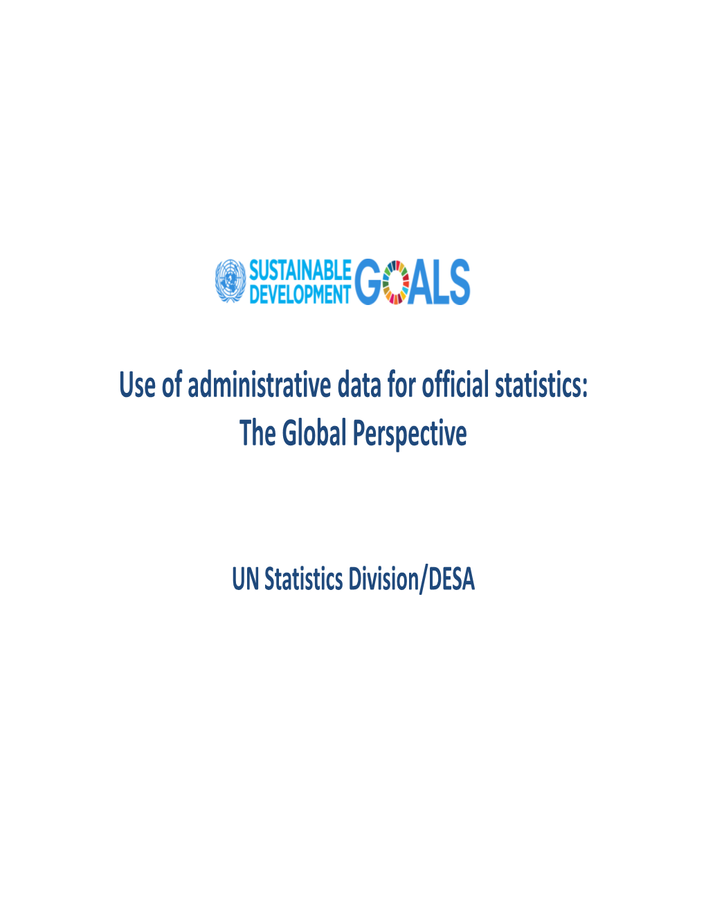 Use of Administrative Data for Official Statistics: the Global Perspective