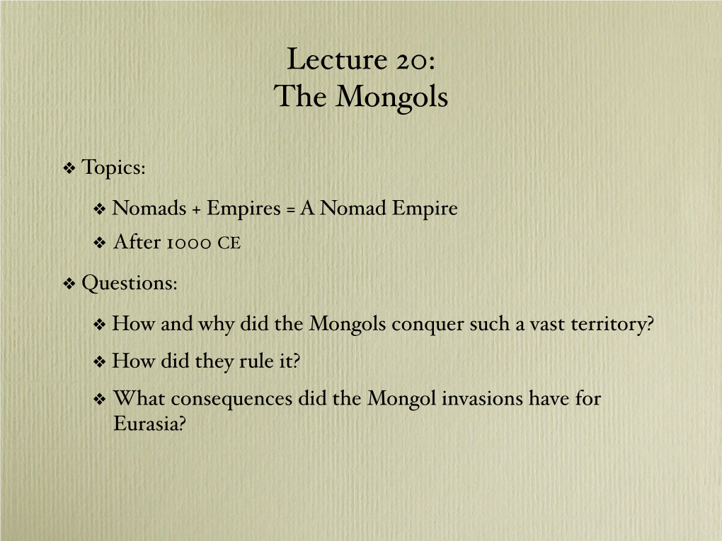 Lecture 20: the Mongols