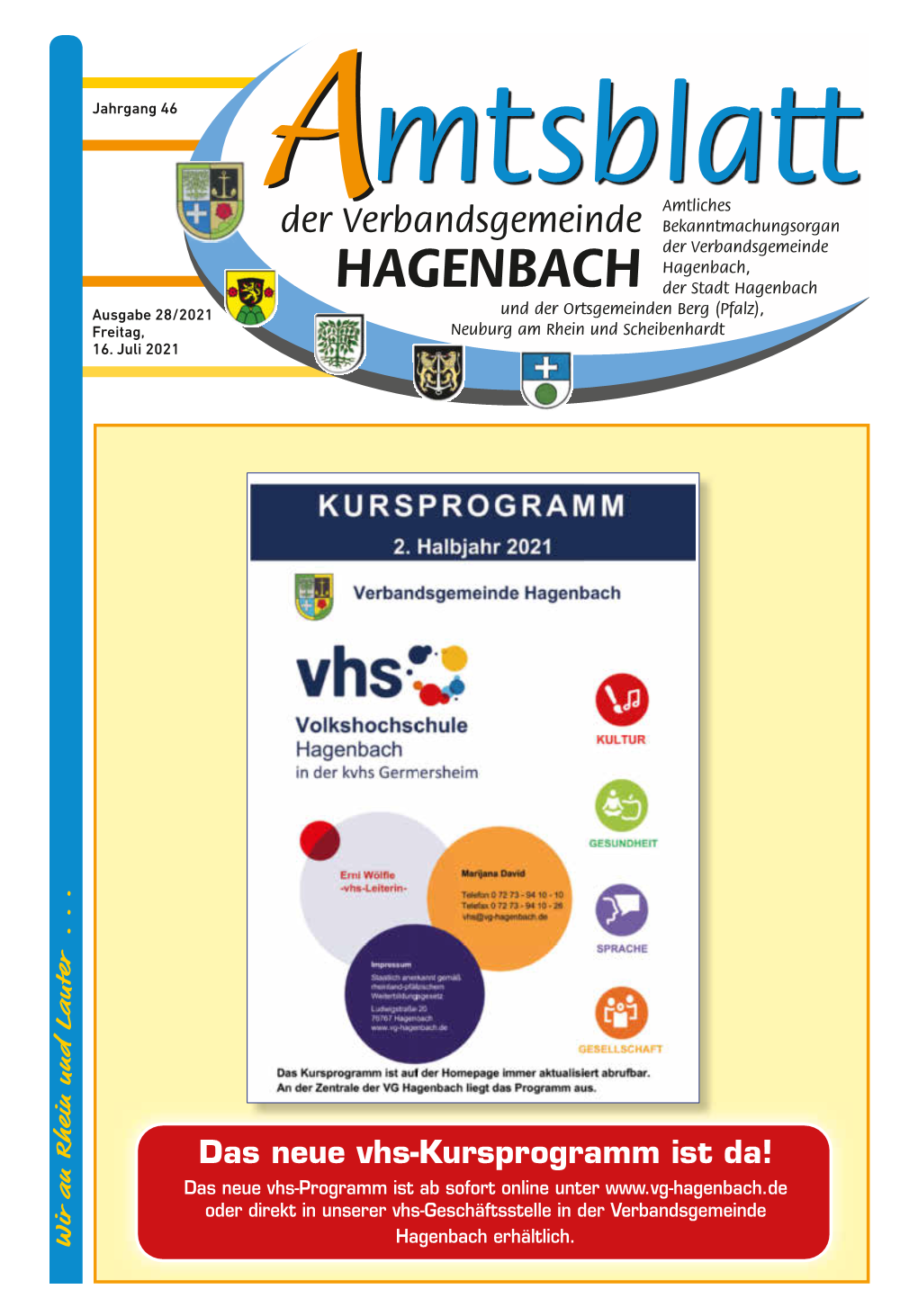 Der Verbandsgemeinde Hagenbach, HAGENBACH Der Stadt Hagenbach Ausgabe 28/2021 Und Der Ortsgemeinden Berg (Pfalz), Freitag, Neuburg Am Rhein Und Scheibenhardt 16