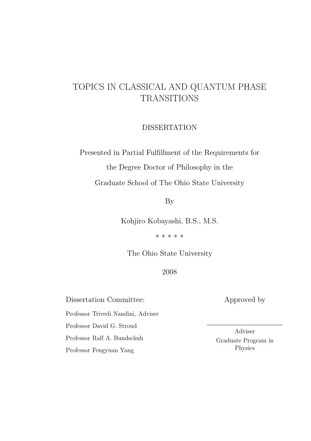 Topics in Classical and Quantum Phase Transitions