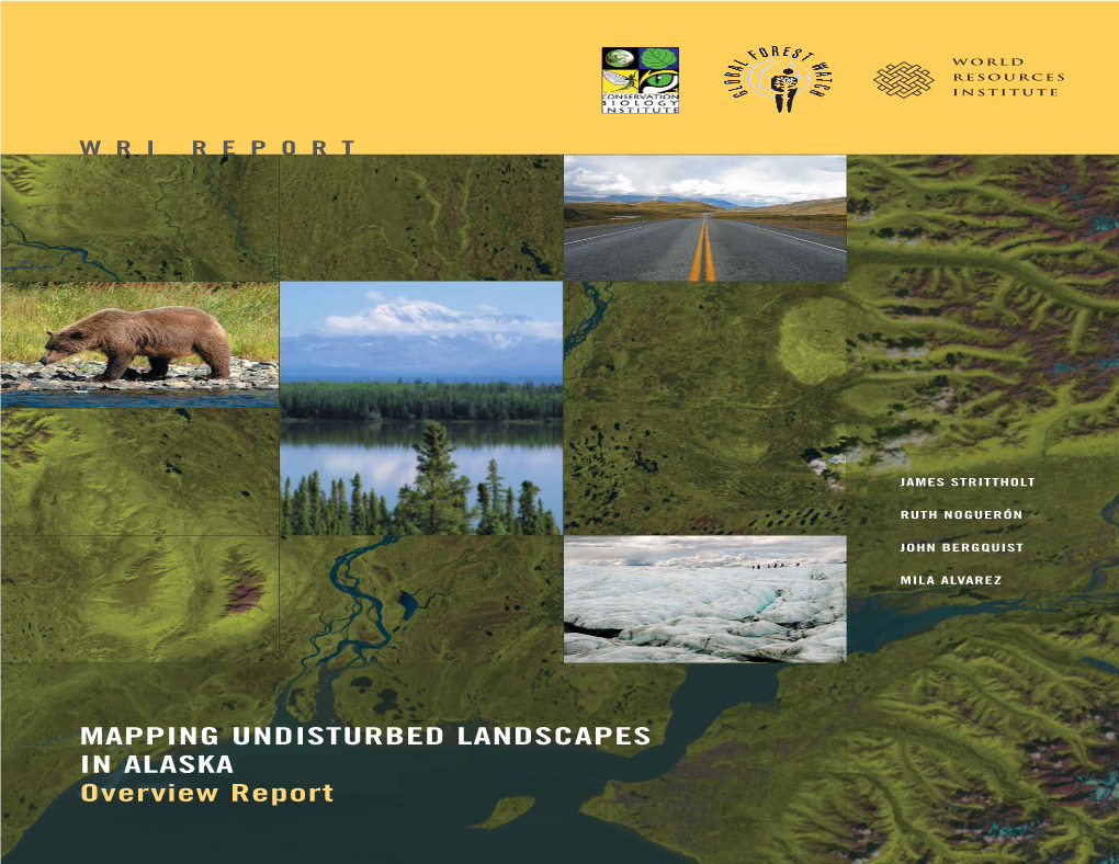 MAPPING UNDISTURBED LANDSCAPES in ALASKA Overview Report