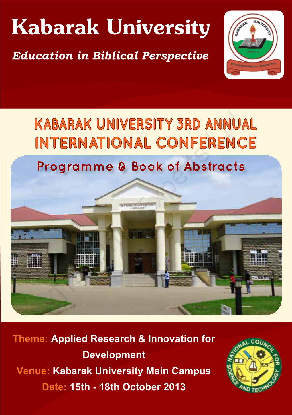Kabarak University 3Rd Annual International Conference - Programme & Book of Abstracts Kabarak University Education in Biblical Perspective