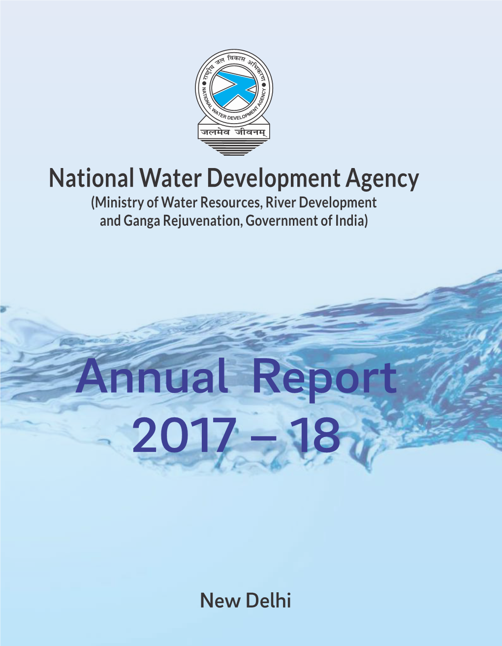 Annual Report 2017 – 18 and Ganga Rejuvenation, Government of India)