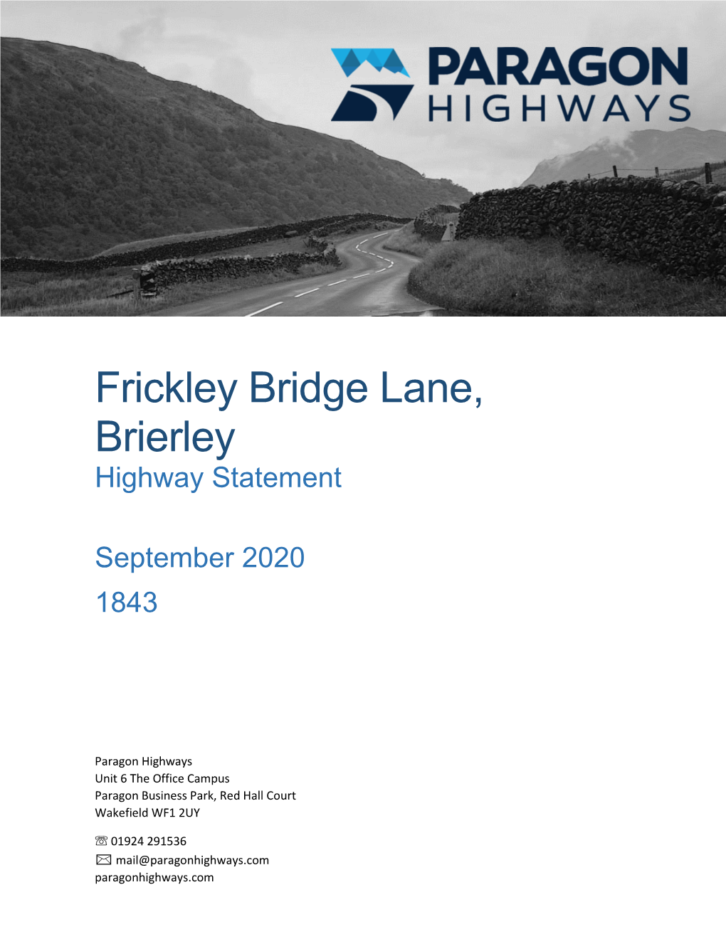 Frickley Bridge Lane, Brierley Highway Statement