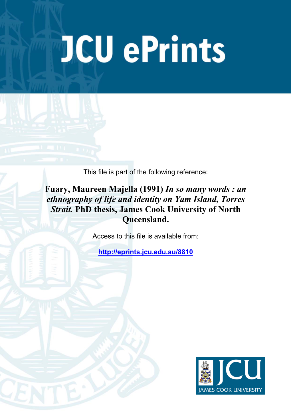 An Ethnography of Life and Identity on Yam Island, Torres Strait. Phd Thesis, James Cook University of North Queensland