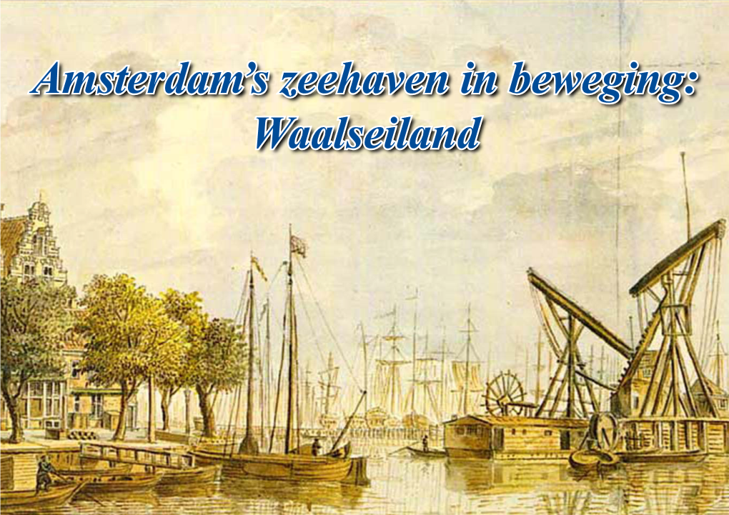 Amsterdam's Zeehaven in Beweging: Waalseiland