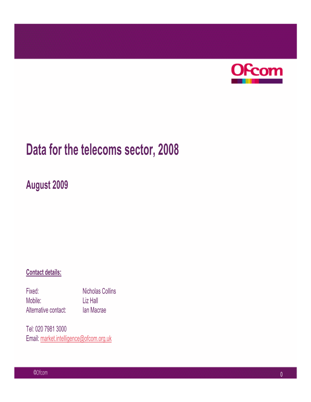 Data for the Telecoms Sector, 2008