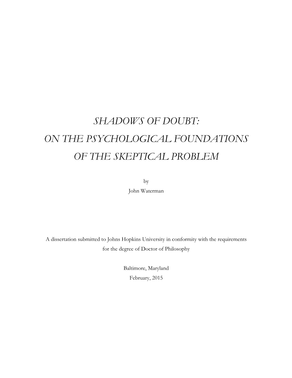 On the Psychological Foundations of the Skeptical Problem