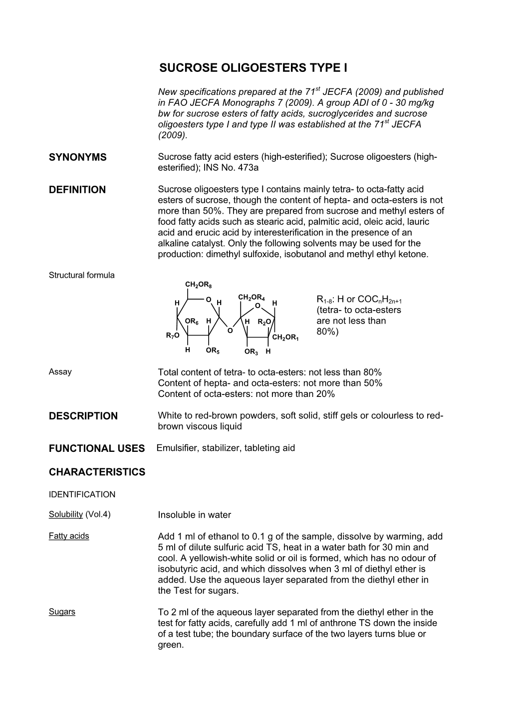 Sucrose Oligoesters Type I