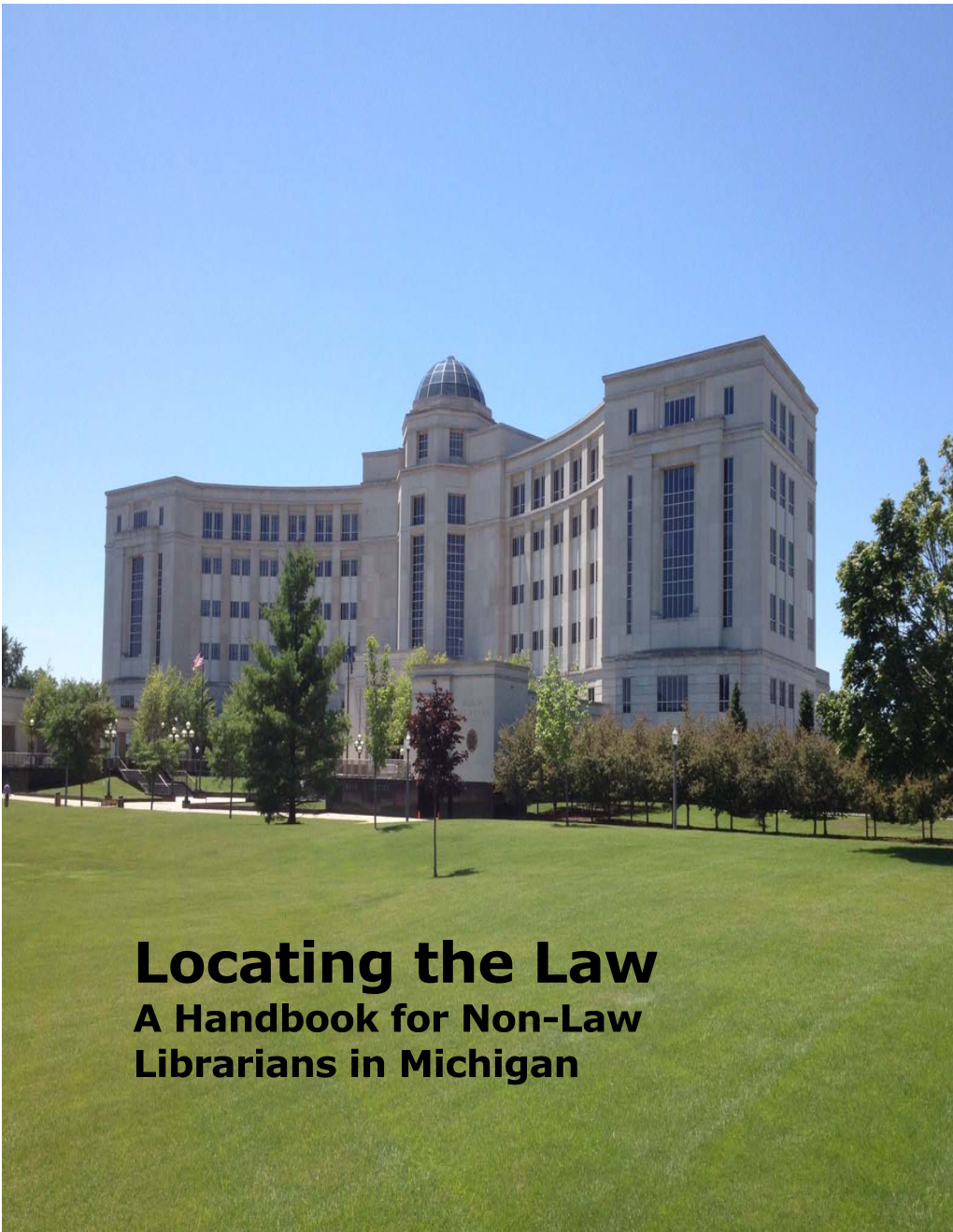 Locating the Law: a Handbook for Non-Law Librarians in Michigan