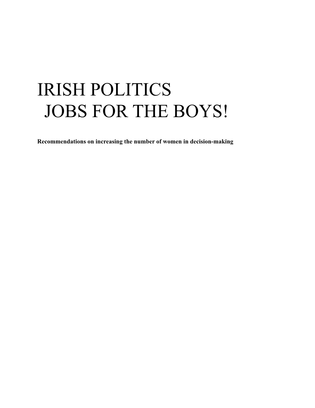 Irish Politics Jobs for the Boys!