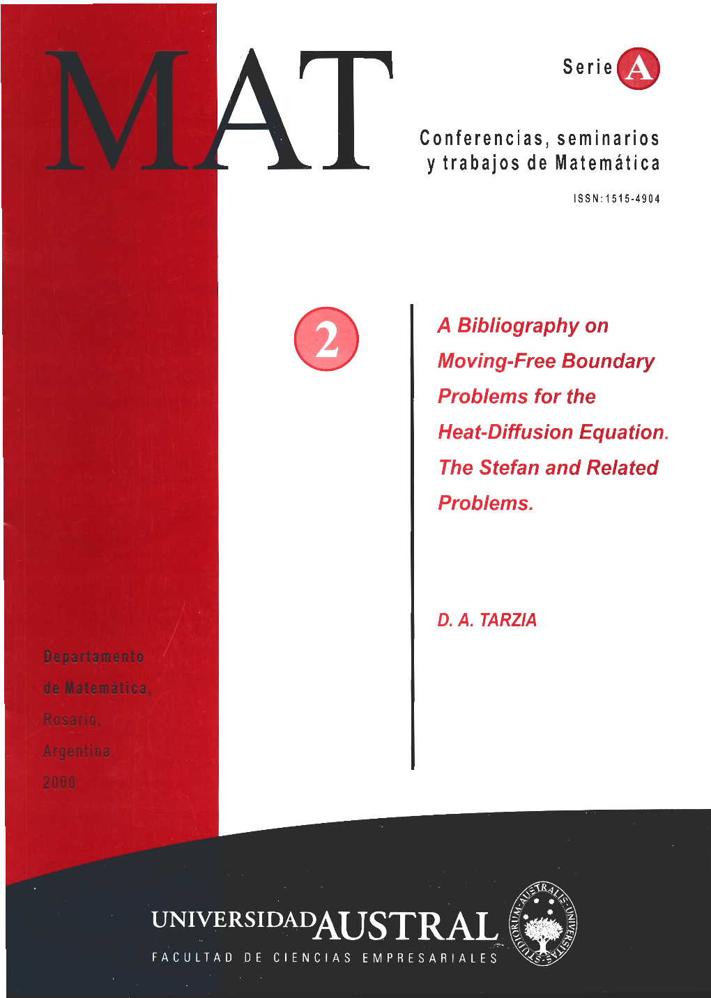 MAT Serie A: CONFERENCIAS, SEMINARIOS Y TRABAJOS DE MATEMATICA ISSN: 1515-4904