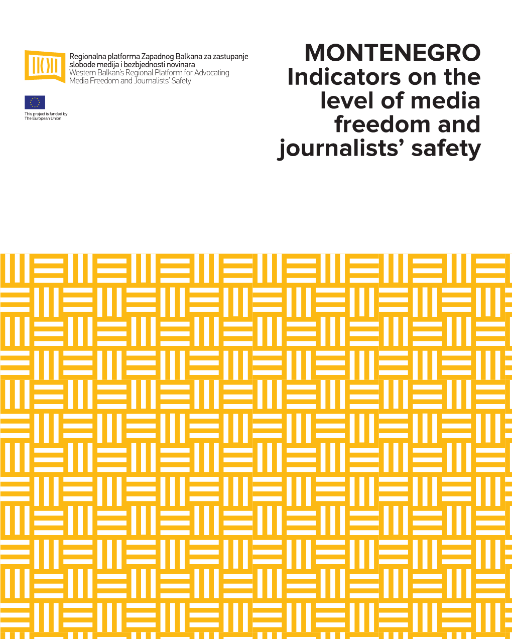 Indicators on the Level of Media Freedom and Journalists' Safety