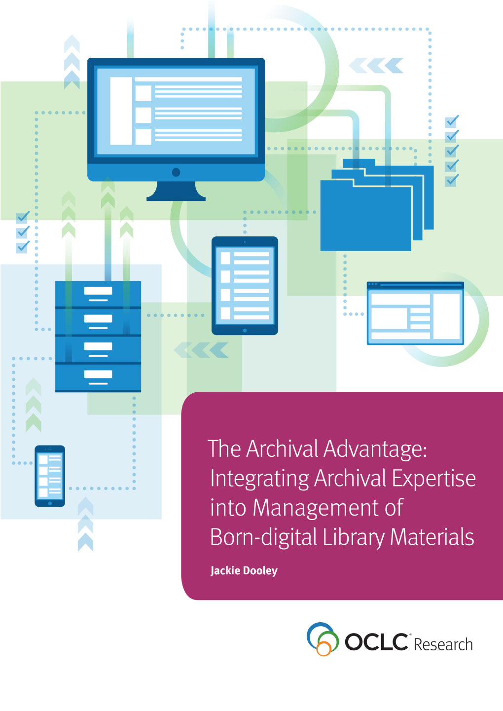 Integrating Archival Expertise Into Management of “Born-Digital” Library Materials