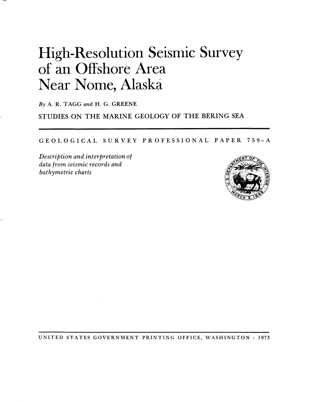 High-Resolut Ion Seismic Survey of an Offshore Area Near Nome, Alaska