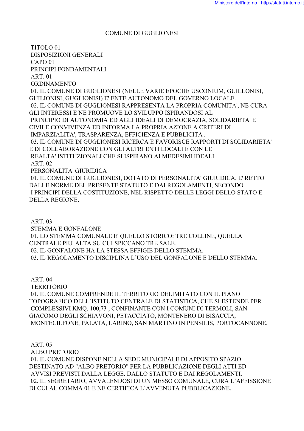 Statuto E Dai Regolamenti, Secondo I Principi Della Costituzione, Nel Rispetto Delle Leggi Dello Stato E Della Regione