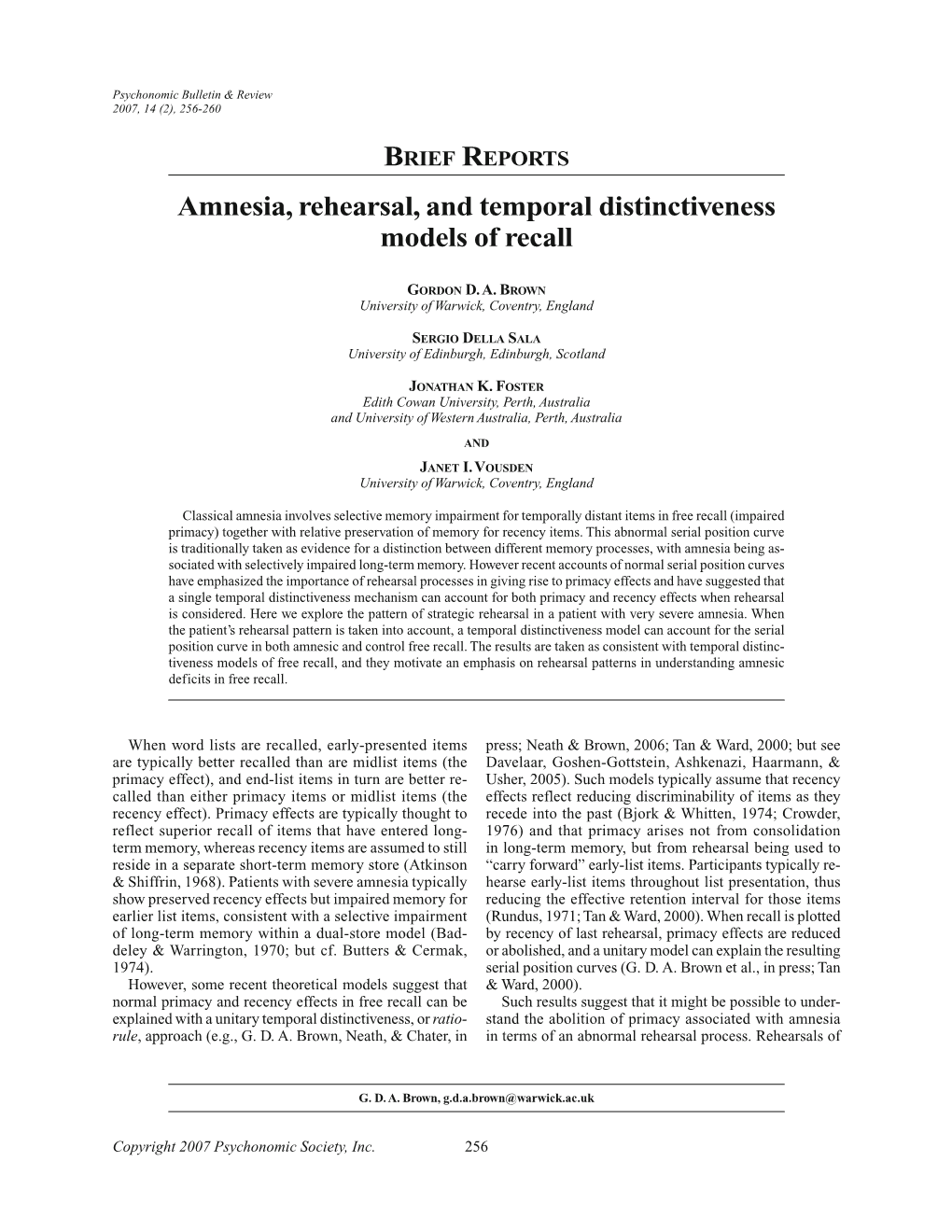 Amnesia, Rehearsal, and Temporal Distinctiveness Models of Recall