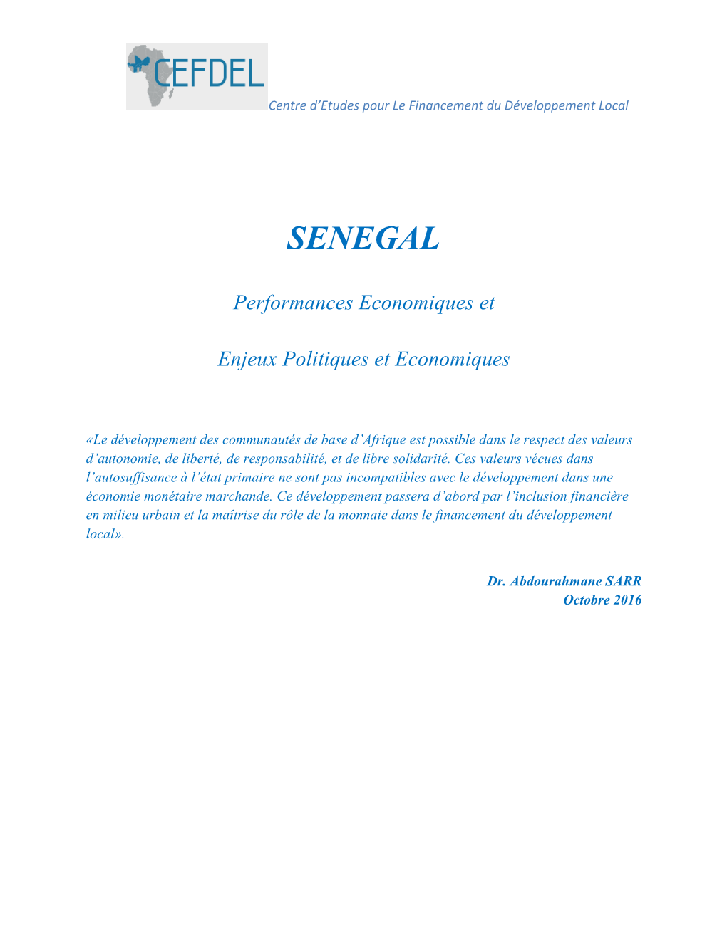 SENEGAL : Performances Economiques Et Enjeux Politiques Et Economiques 2012-2015