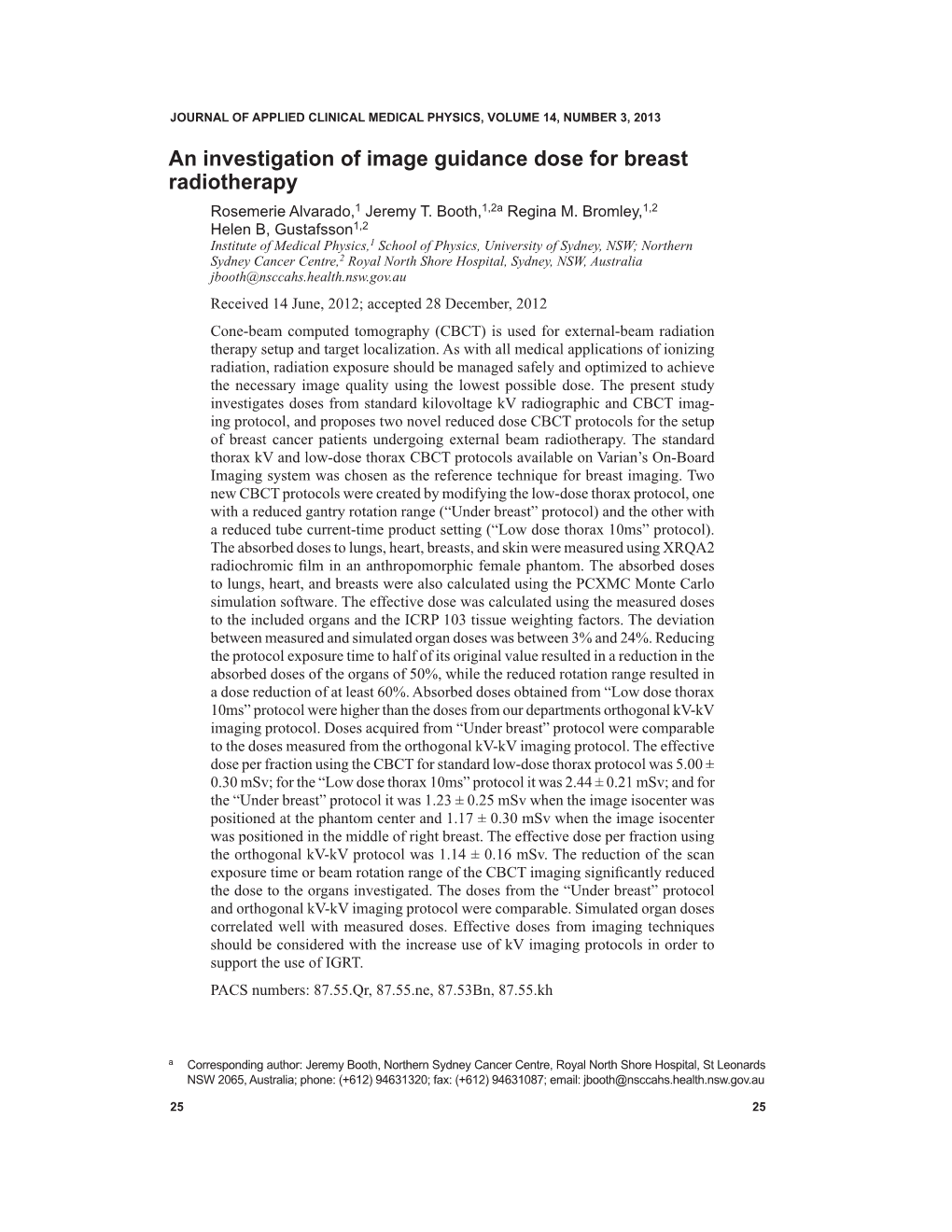 An Investigation of Image Guidance Dose for Breast Radiotherapy Rosemerie Alvarado,1 Jeremy T