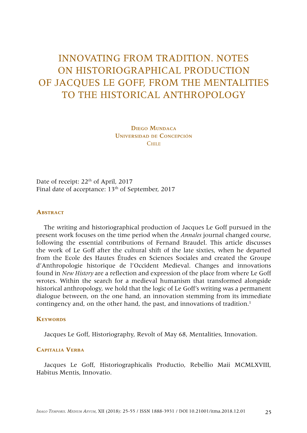 Innovating from Tradition. Notes on Historiographical Production of Jacques Le Goff, from the Mentalities to the Historical Anthropology