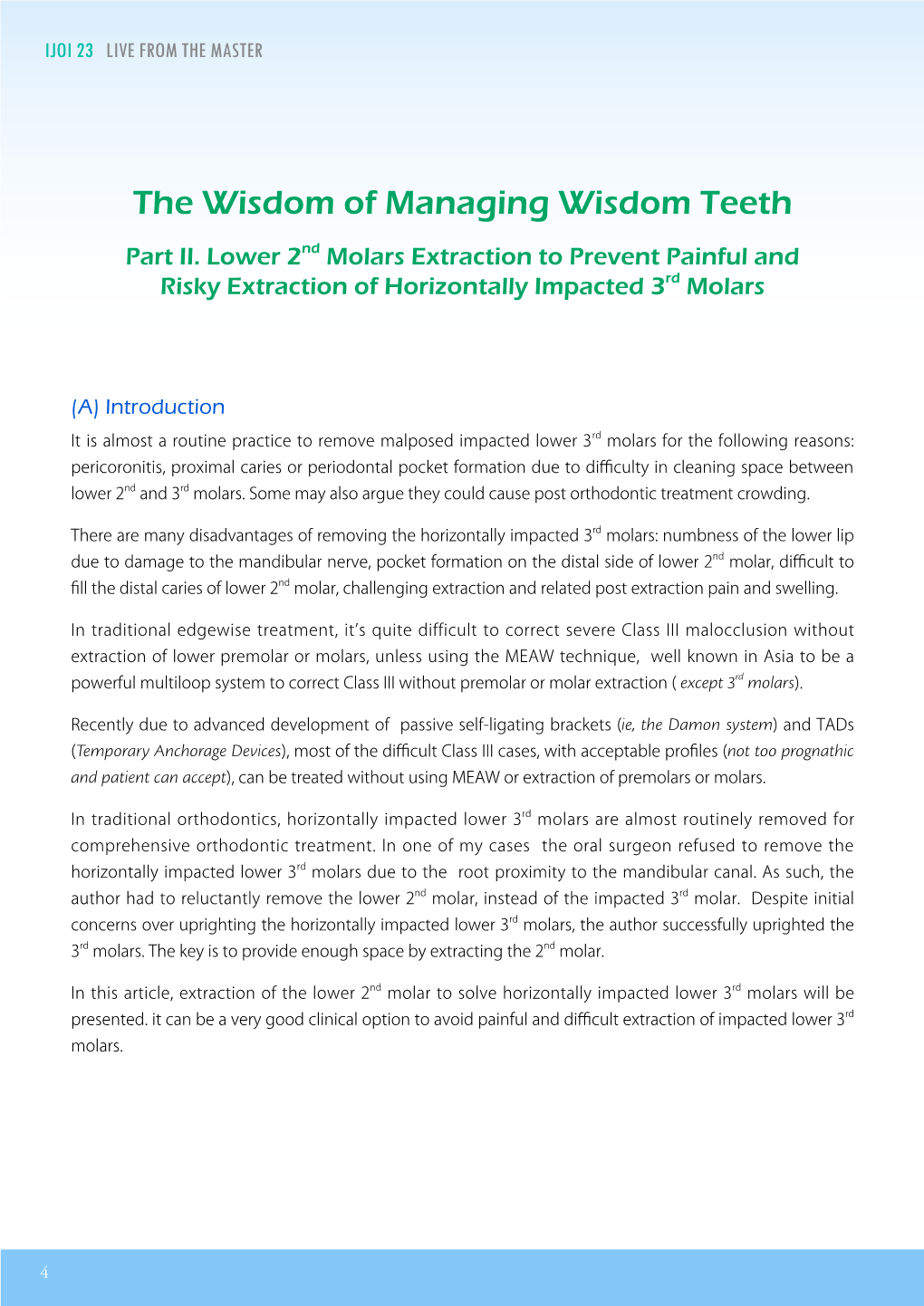 The Wisdom of Managing Wisdom Teeth Part II