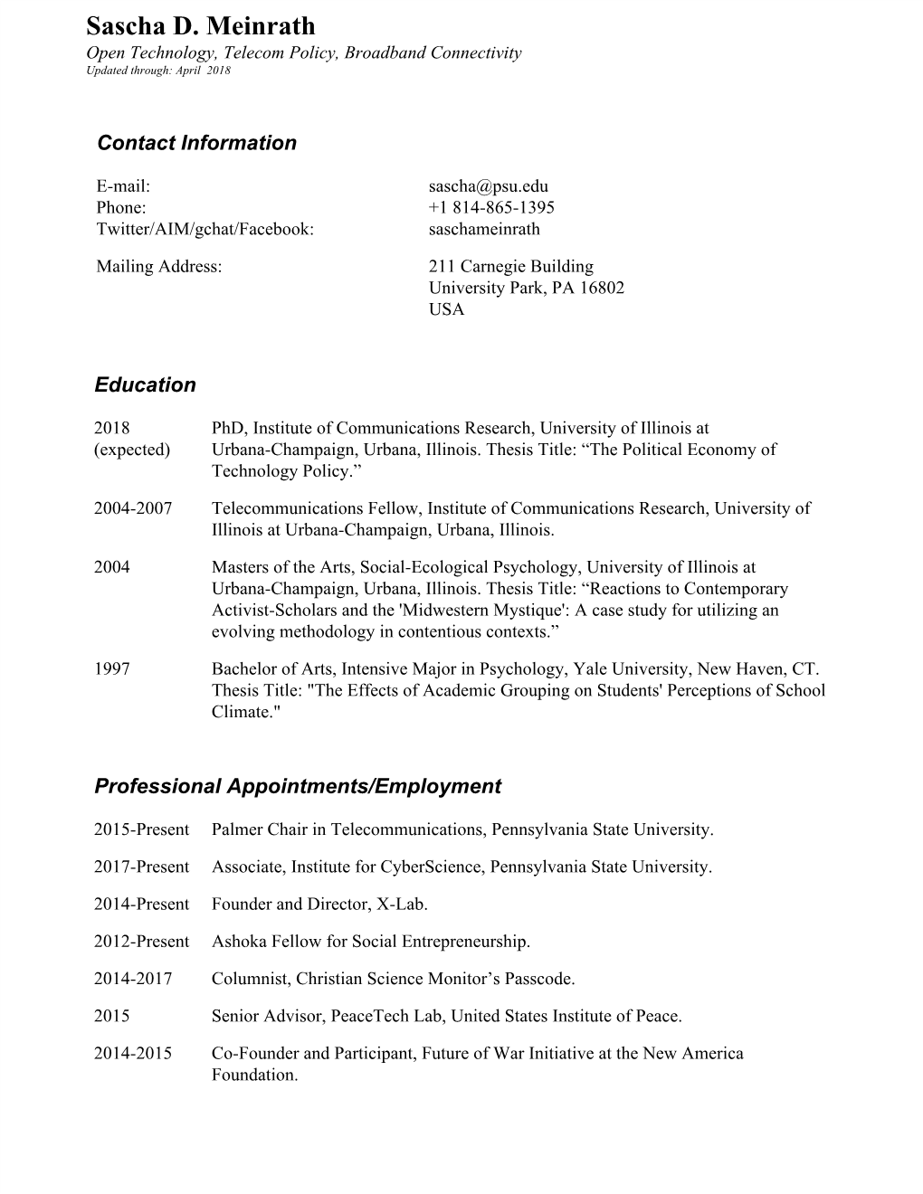 Sascha D. Meinrath Open Technology, Telecom Policy, Broadband Connectivity Updated Through: April 2018