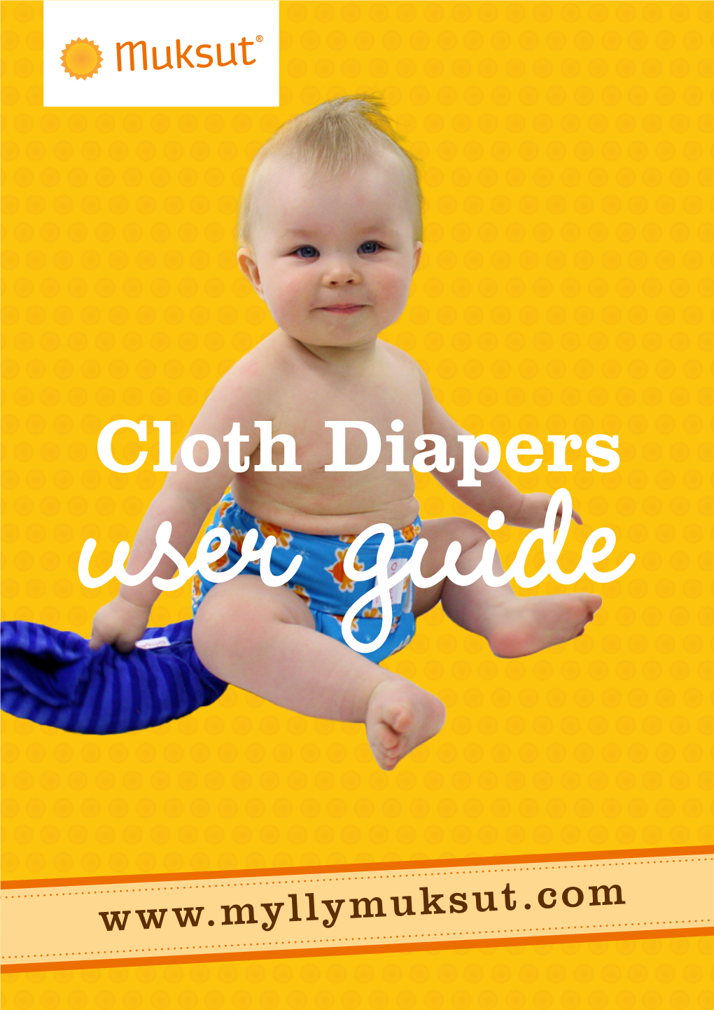 Cloth Diapers User Guide