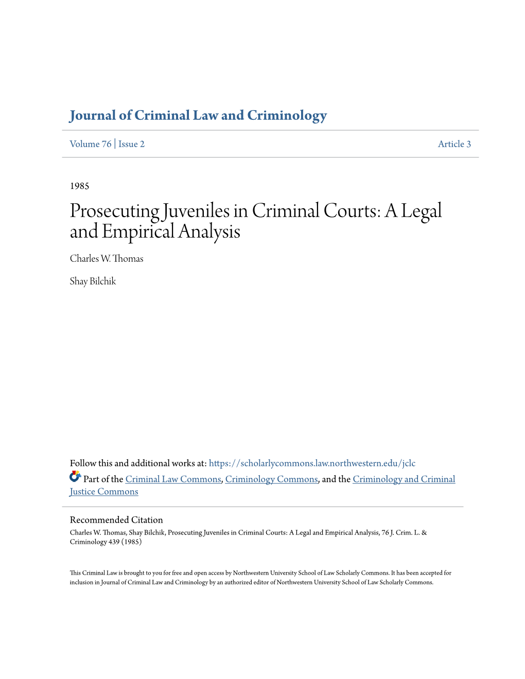 Prosecuting Juveniles in Criminal Courts: a Legal and Empirical Analysis Charles W