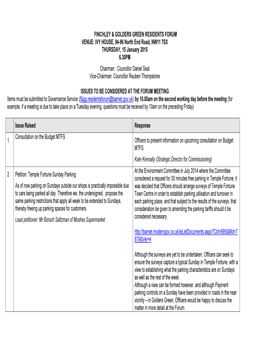 Finchley & Golders Green Residents Forum Venue: Ivy