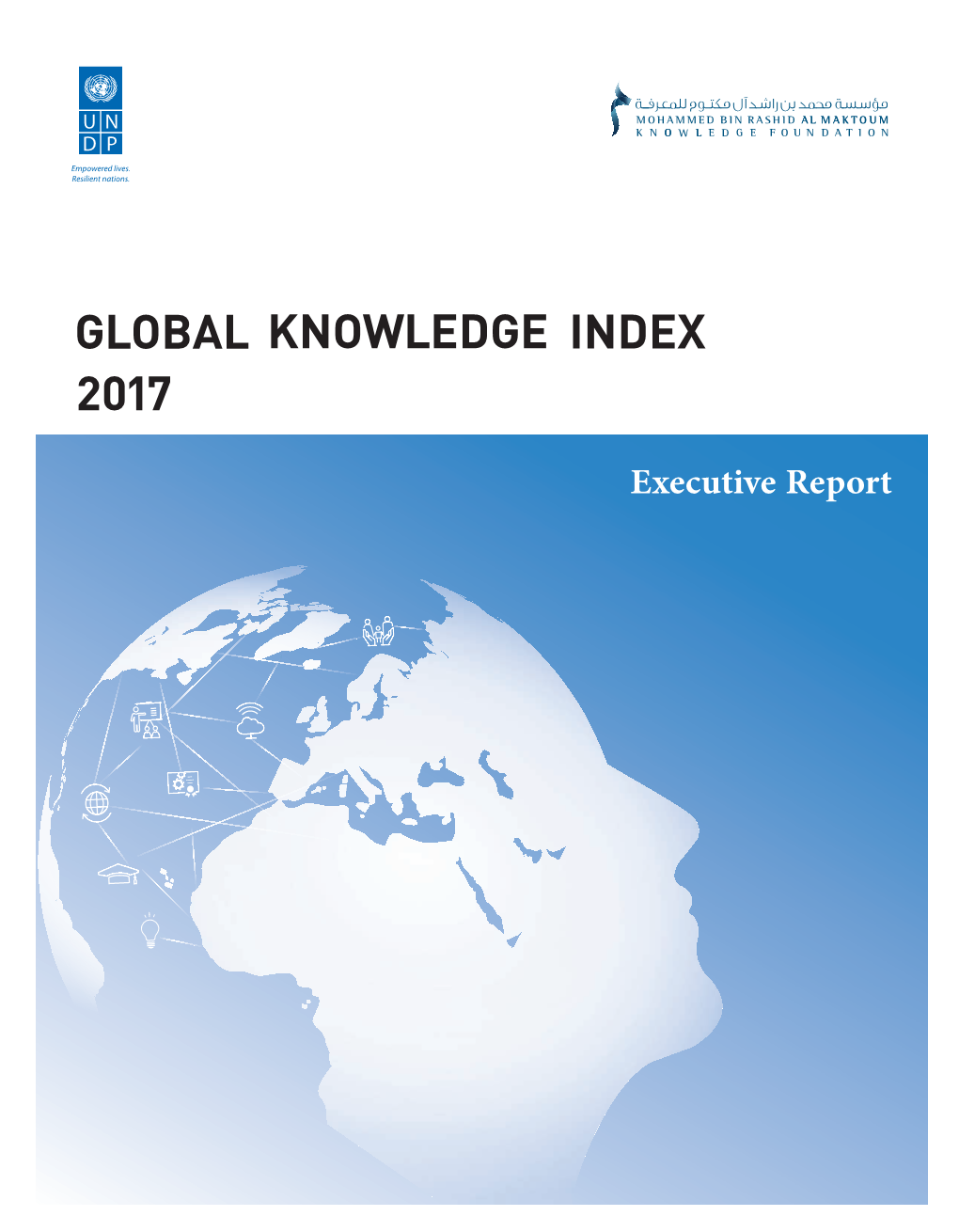 Global Knowledge Index 2017: Executive Report