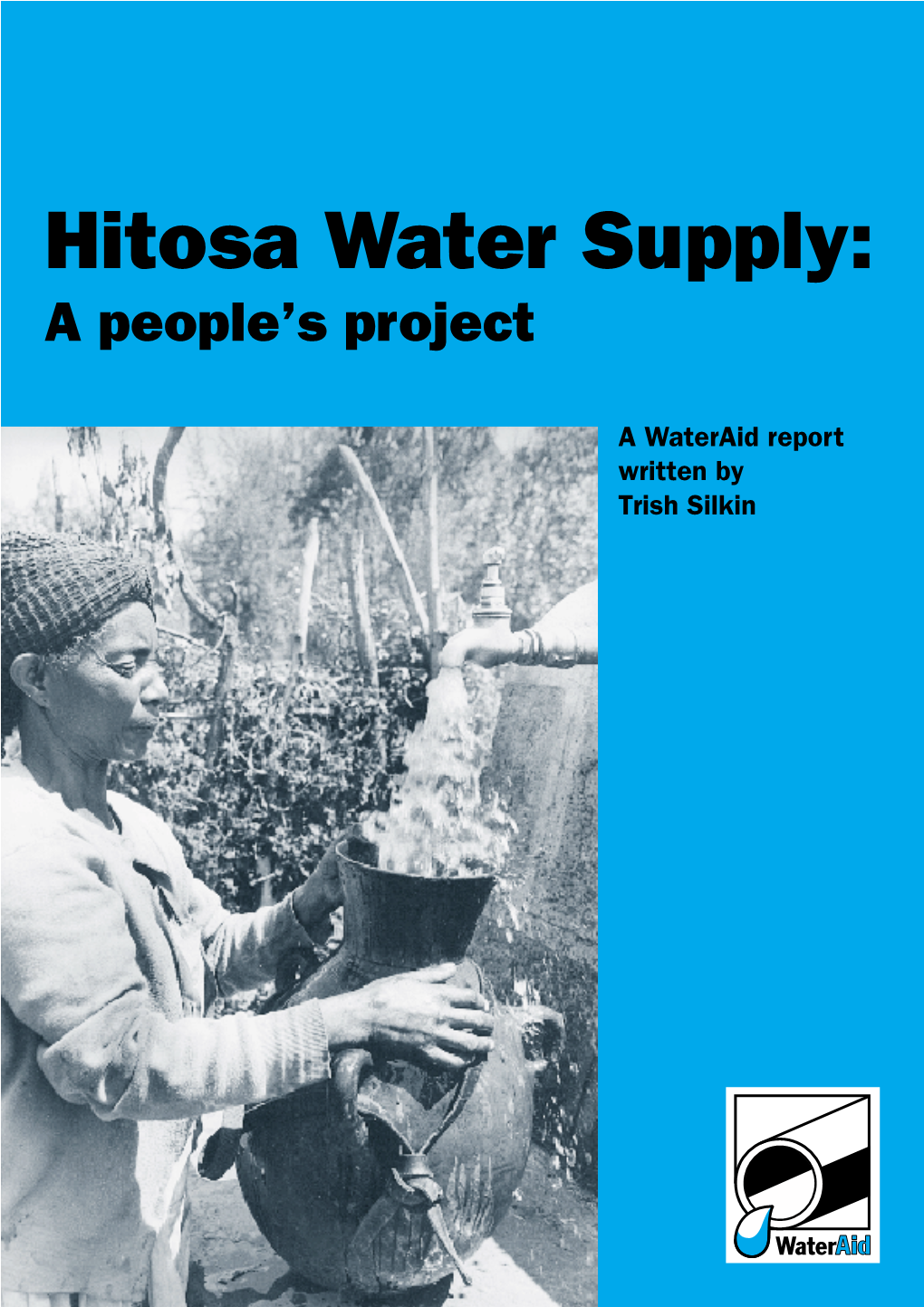 Hitosa Water Supply – a Peoples Project (Wateraid)