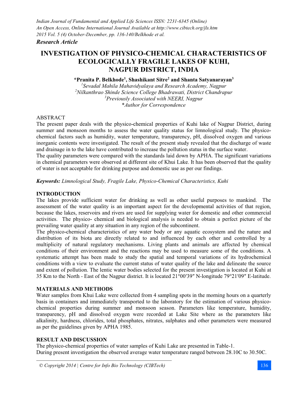 INVESTIGATION of PHYSICO-CHEMICAL CHARACTERISTICS of ECOLOGICALLY FRAGILE LAKES of KUHI, NAGPUR DISTRICT, INDIA *Pranita P