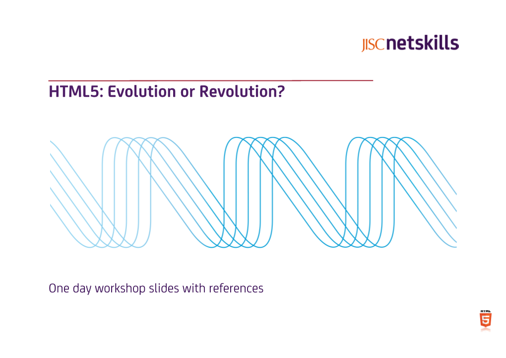 HTML5: Evolution Or Revolution?