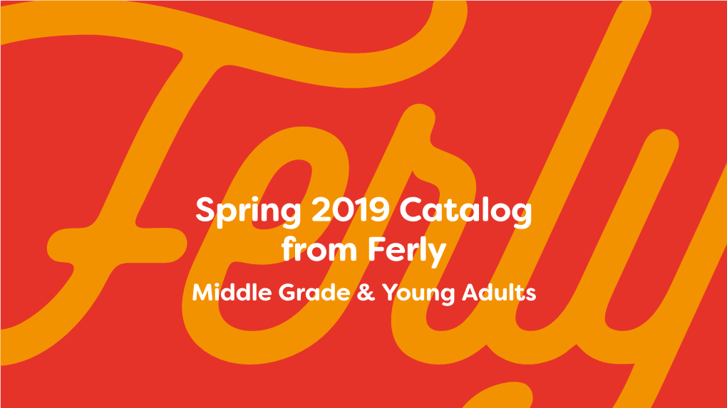 Spring 2019 Catalog from Ferly