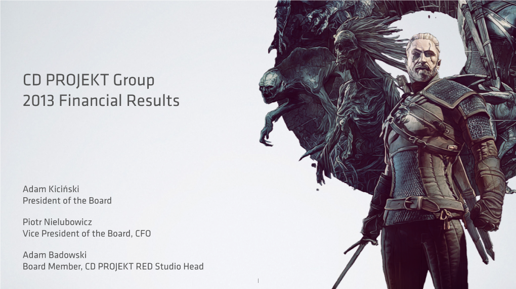 PDF CD PROJEKT Group Presentation – FY 2013