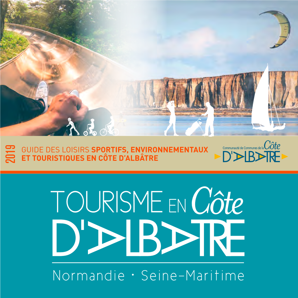 Guide Des Loisirs Sportifs, Environnementaux Et Touristiques En Côte D’Albâtre 2019 Sportifs, Environnementaux Et Touristiques Environnementaux Sportifs