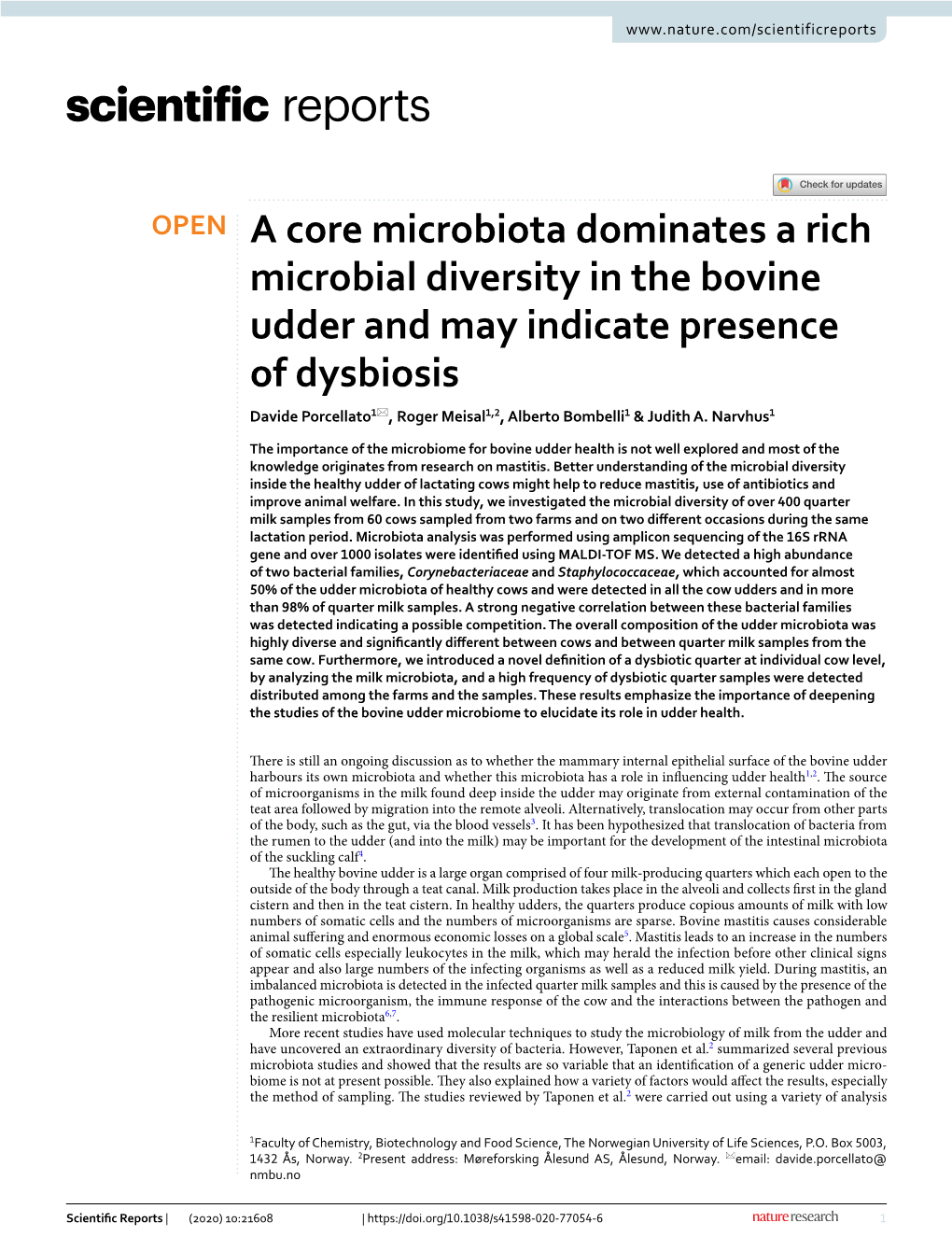 A Core Microbiota Dominates a Rich Microbial Diversity in the Bovine Udder and May Indicate Presence of Dysbiosis